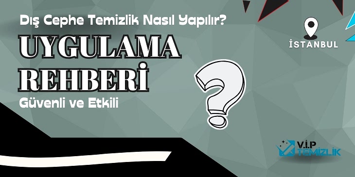 Dış Cephe Temizlik Nasıl Yapılır? Binalar İçin Güvenli ve Etkili Uygulama Rehberi Dış Cephe Temizlik Nasıl Yapılır? Binalar İçin Güvenli ve Etkili Uygulama Rehberi